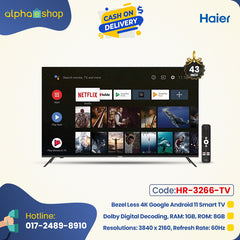 Haier H43K66UG - 43" Bezel Less 4K Google Android 11 Smart TV (BLACK) HR-3266-TV